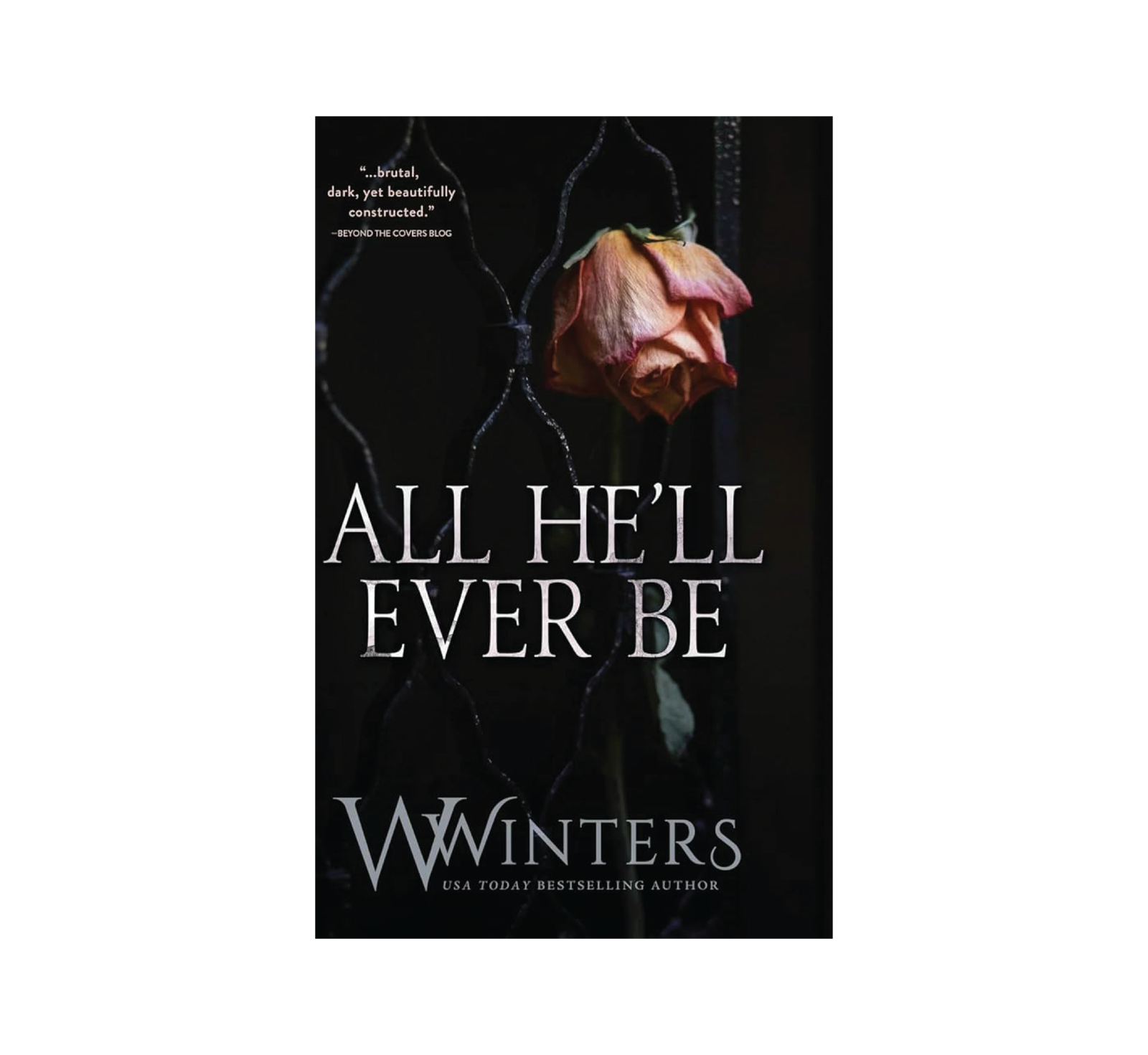 All He’ll Ever Be | English Novel by W. Winters