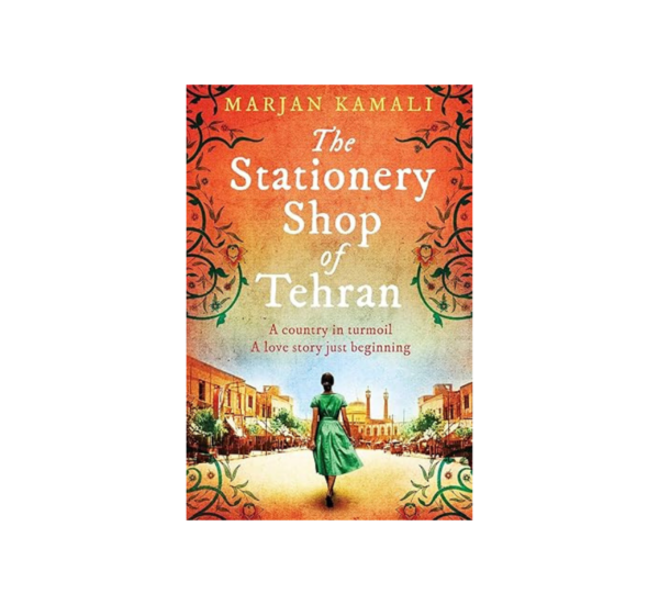 The Stationery Shop Of Tehran By Marjan Kamali