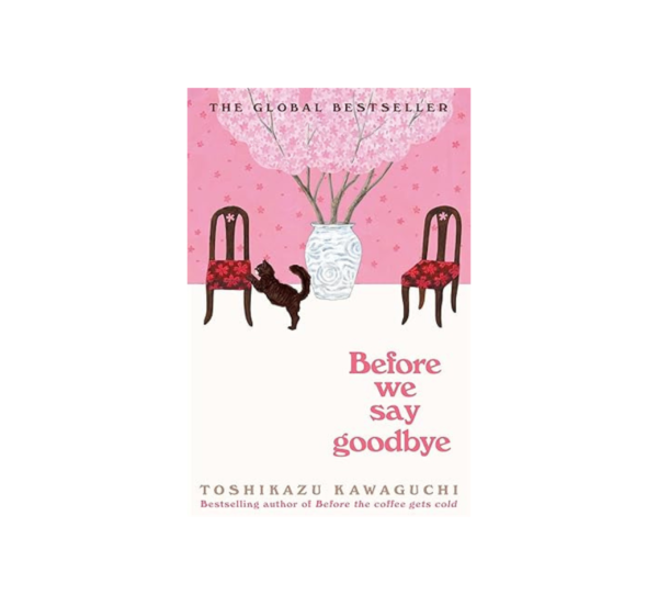 Before We Say Goodbye By Toshikazu Kawaguchi