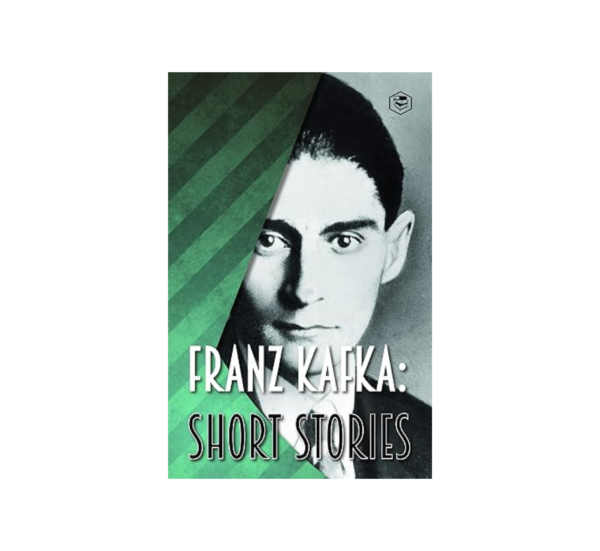 The short stories of Franz Kafka