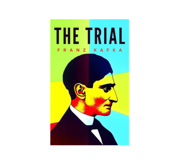 The Trial by Franz Kafka