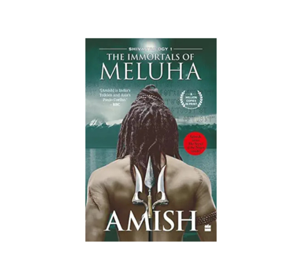 The Immortals of Meluha by Amish Tripathi